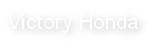 Victory Honda