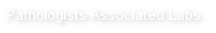 Pathologists Associated Labs