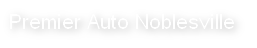 Premier Auto Noblesville