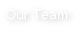 Our Team